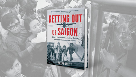 This American Banker Adopted His Adult Coworkers to Rescue Them From Saigon