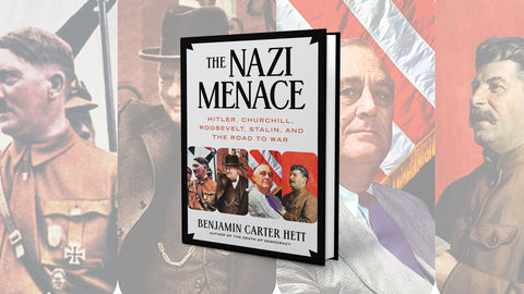 Book Review: ‘The Nazi Menace’ by Benjamin Carter Hett
